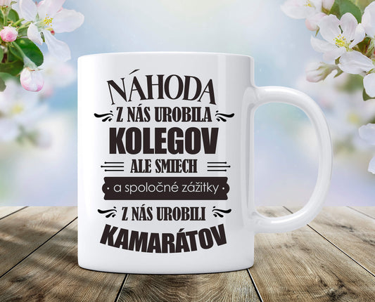 Náhoda z nás urobila kolegov 4 - keramický hrnček