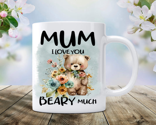 MUM I LOVE YOU BEARY MUCH - biely keramický hrnček